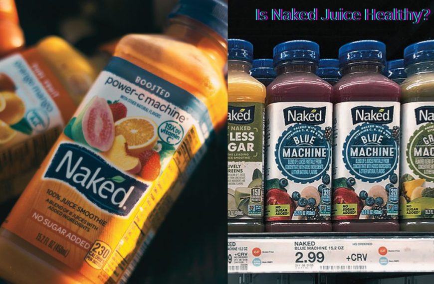 Is Naked Juice Healthy?
